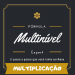 FÓRMULA MULTINÍVEL EXPERT MULTIPLICAÇÃO