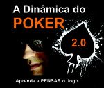A Dinâmica do Poker